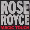 7inch Record ROSE ROYCE - Magic Touch KHAN21 Streetwave 1984 UK Soul/Funk Used