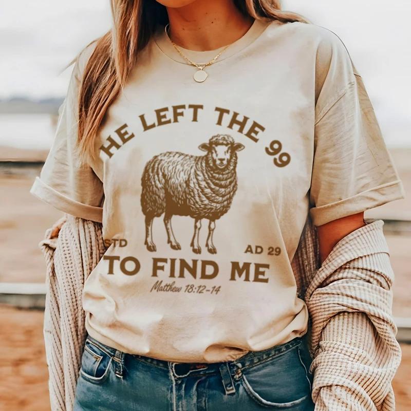 He Left the 99 Women Vintage Christian Inspirational TShirt Bible Verse T Shirt Jesus God Graphic Tee Unisex Religious Top Gift