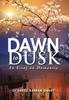 Книга Dawn To Dusk : An Essay On Humanity