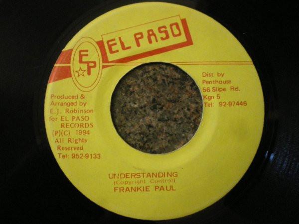 Пластинка 7 дюймов FRANKIE PAUL Understanding NONE El Paso 1994 Ямайка Регги Ска Даб Б/у