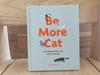 [Б/У] Маленькая книга о кошачьей философии, которую любители кошек захотят сохранить как талисман: Будь больше котом
