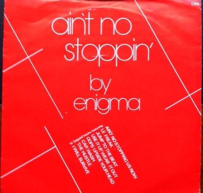 7-дюймовая пластинка ENIGMA - Ain't No Stopping - Disco Mix '81 CR9 Creole Records 1981 UK Соул/Фанк Б/У