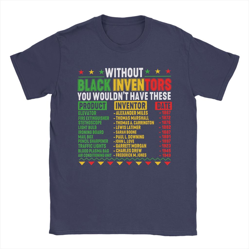 Without Black Inventors Black History Month T Shirts Mens 100 Cotton TShirts Round Collar Tees Short Sleeve Clothing