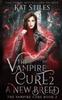 Книга The Vampire Cure 2 : A New Breed