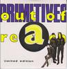 7-дюймовая пластинка PRIMITIVES - Out Of Reach PB42011LE RCA 1988 UK Рок Б/у