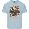 70 Year Old Banger Birthday 70th Year Old Unisexs Light Cotton Tshirt