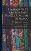 Книга Relation De Ce Qui S'est Passe' Dans Le Royaume De Maroc : Depuis L'annee 1727 Jusqu'en 1737...