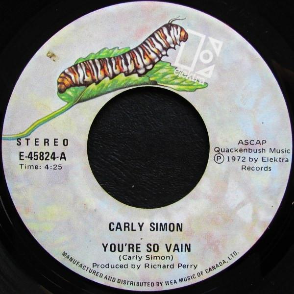 7inch Record CARLY SIMON - You're So Vain E45824 Elektra 1972 Canada Rock Used