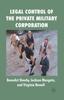 Книга Legal Control of the Private Military Corporation