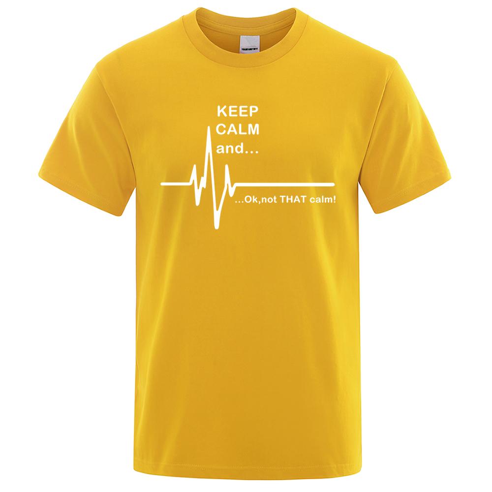 Футболка мужская Keep Calm And Ok Not That Calm уличная свободная футболка летняя футболка повседневная с круглым вырезом свободные топы