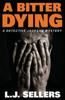 Книга A Bitter Dying : A Detective Jackson Mystery : 12