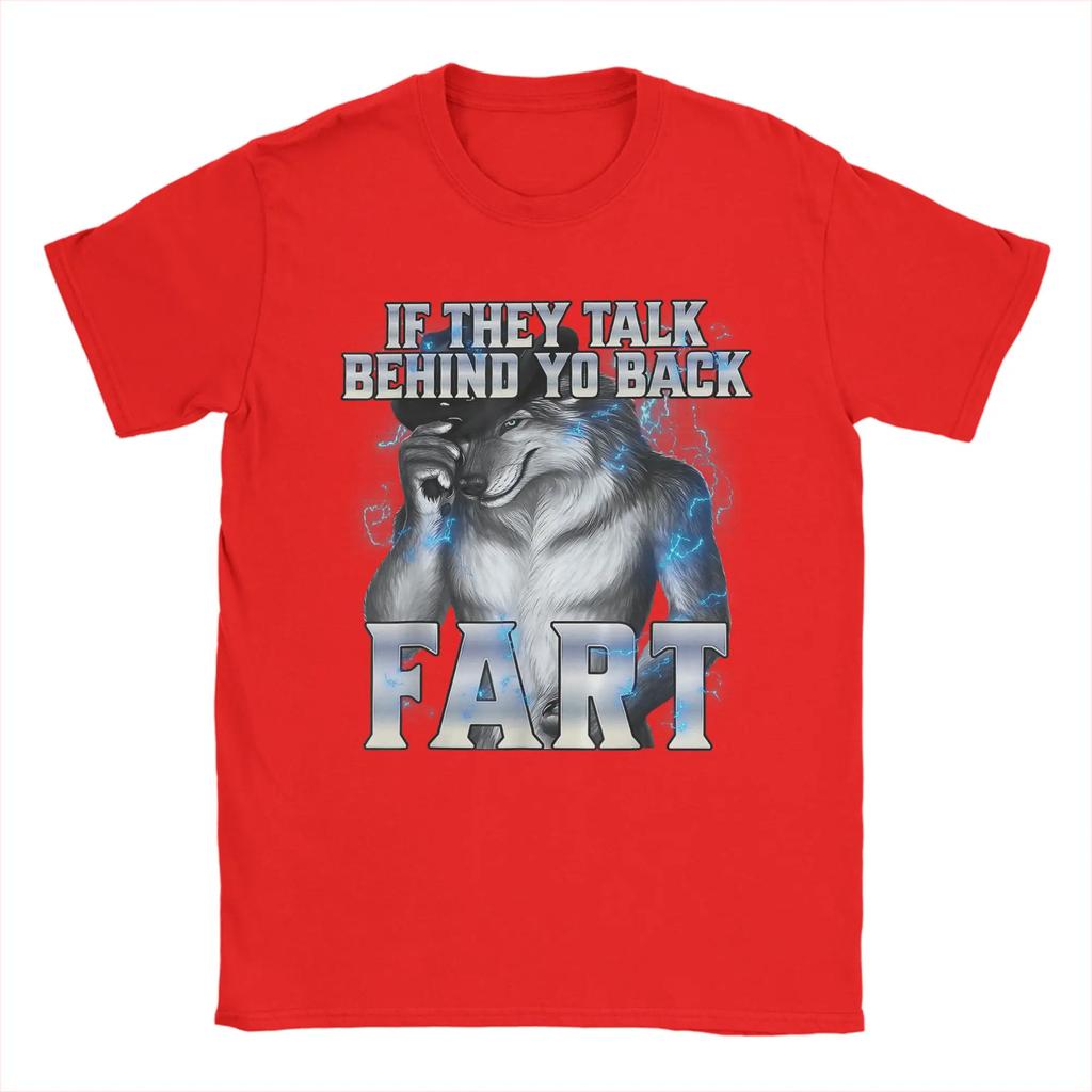 Meme If They Talk Behind Your Back Fart Funny Oddly Specific T-Shirt Summer T Shirts For Men's Tshirt Short-Sleeve Tops