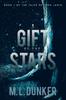 Книга A Gift of the Stars : Book 1 of The Tales of Zren Janin