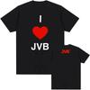 2026 Я люблю JVB Футболка JOEY VALENCE BRAE Дизайн группы Мерч Короткий рукав Хлопок МужчиныЖенщины Футболка Повседневная Свободная Круглый вырез Мужской