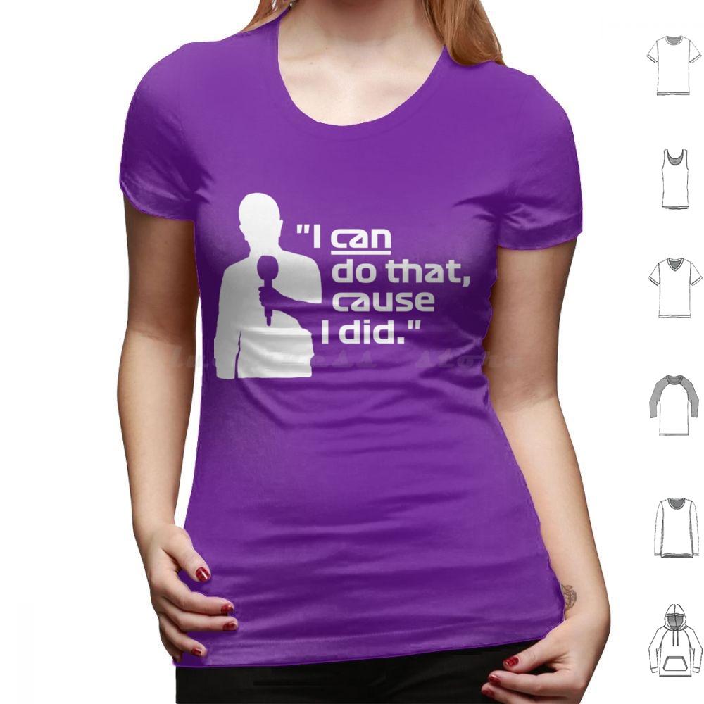 I Can Do That Cause I DidBrundle White Classic T Shirt 6xl Cotton Cool Tee I Can Do That Cause I Did Brundle White