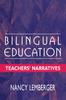 The Bilingual Education : Teachers' Narratives Book