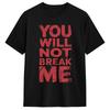 Мужская футболка DCC You Will Not Break Me 100% Хлопок Мода для Мужских Футболок Круглый Вырез Футболка Короткий Рукав Одежда
