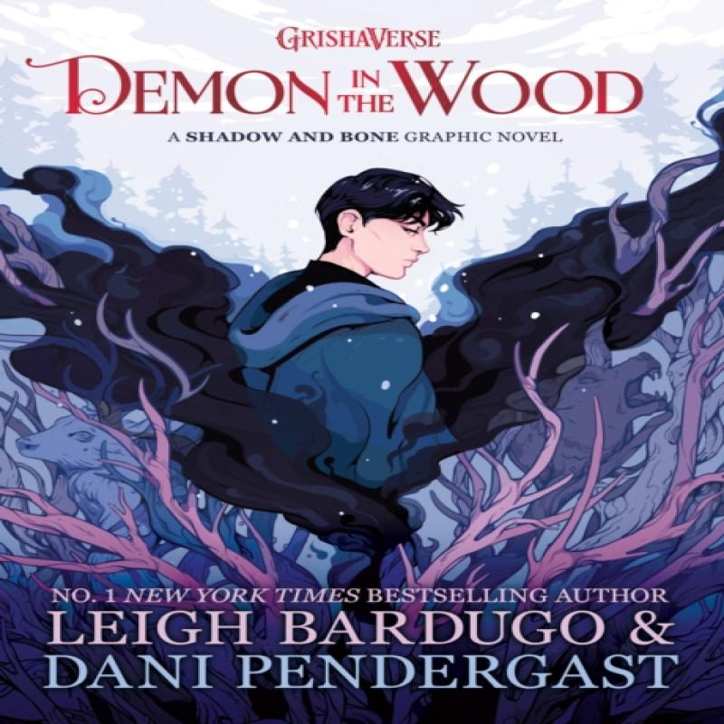 Demon in the Wood by Leigh Bardugo Hardback Book 9781510111141