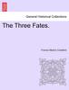 Книга The Three Fates. Vol. II