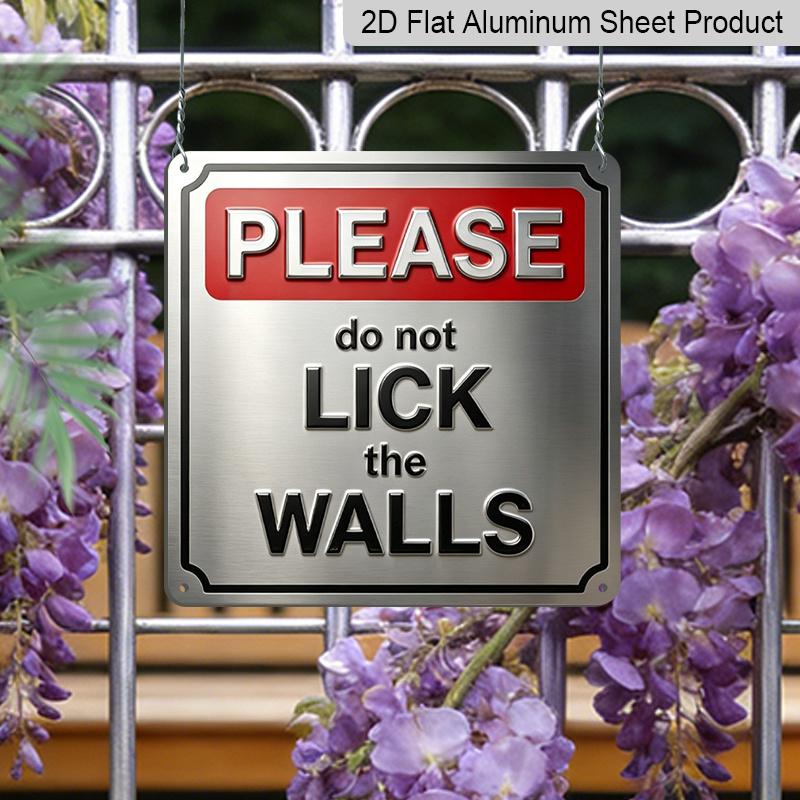 2D Flat, 1pc, Vintage Aluminium Metal Decorative Plaque, Please Do Not Lick The Walls, Retro Wall Art, Home Decor for Porch, Entryway, Hallway, Game