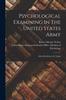 Книга Psychological Examining In The United States Army : Edited By Robert M. Yerkes