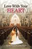 Книга Love with Your Heart