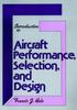 Книга Introduction To Aircraft Performance, Selection, and Design