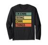 Emmi Doing Emmi Things Funny Quotes Long Sleeve I'm T-Shirt