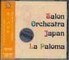 CD SALON ORCHESTRA JAPAN - La Paloma SNCD0092 SUPER NOVA *CL* 1998 Japan Obi Classical Used