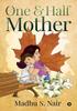Книга One Amp Half Mother by Madhu S. Nair - Paperback