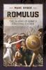The Romulus : The Legend of Rome's Founding Father Book