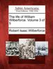 Книга The Life of William Wilberforce. Volume 3 of 5