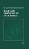 Книга Race and Ethnicity In East Africa