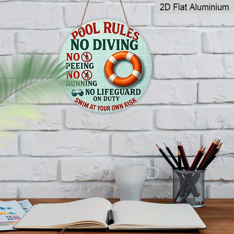 2D Flat, 1pc Round Aluminum Hanging Sign, Funny "Pool Rules No Lifeguard On Duty" Print, Durable Outdoor Wall Decor, Perfect for Poolside, Backyard
