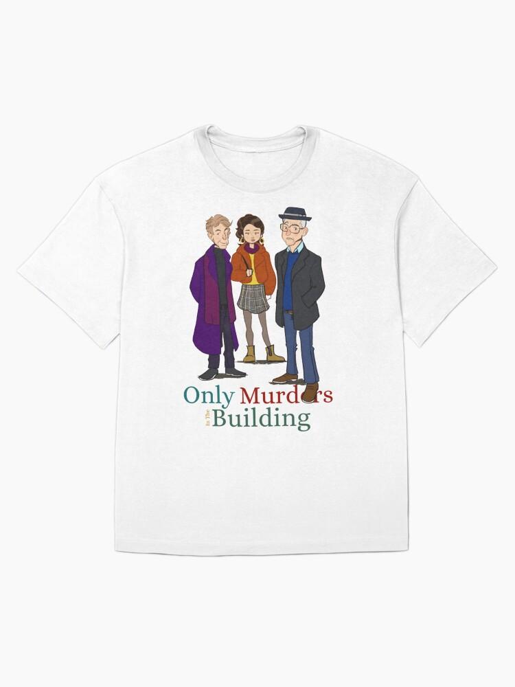 Only Murders In The Building Perfect Gift Oversized T-Shirt