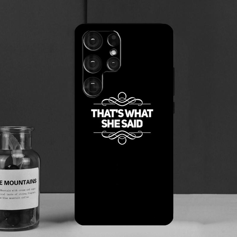 Майкл Скотт That’s What She Said Чехол Для Samsung Galaxy S25 Ultra S9 S10 S20 S21 S22 Plus S23 FE S24 Ultra Чехол для телефона