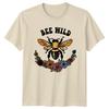 Bee Wild T-Shirt Nature Lover Honeybee Graphic Floral Tee Womens Mens