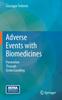 The Adverse Events with Biomedicines : Prevention Through Understanding Book