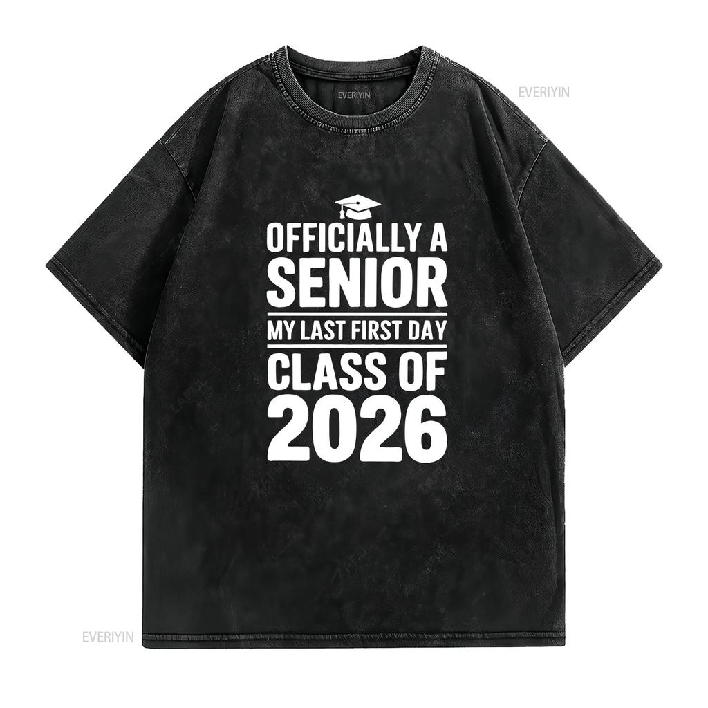 Officially A Senior My Last First Day 2026 T Shirt Class of Seniors School vintage Washed Breathable Comfortable Slightly
