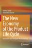 Книга The New Economy of the Product Life Cycle : Innovation and Design In the Digital Era