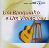 CD РАЗНЫЕ ИСПОЛНИТЕЛИ - Banquinho E Um Violao 2 5313662 EMI 2000 Бразилия Латинская Б/У