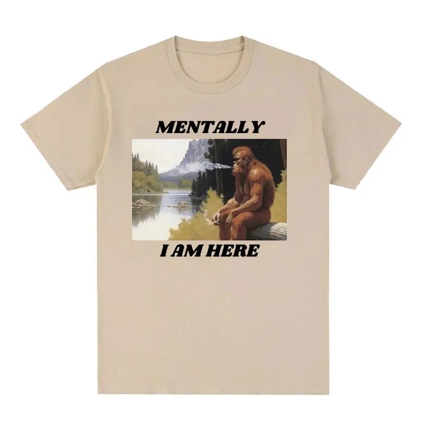 Mentally I Am Here Monkey Funny Meme Pattern T-shirt Men's and Women's Retro Fashion Short Sleeved T-shirt Y2k Clothing