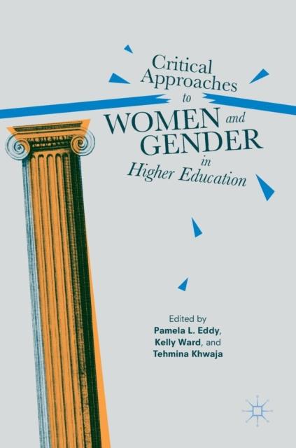 The Critical Approaches To Women and Gender In Higher Education Book