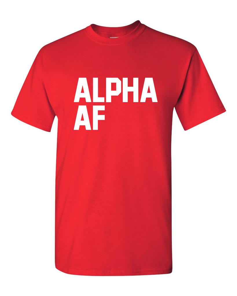 Alpha AF Men's Shirt – Funny & Bold Statement Tee, Strong Personality, Gift Unisex T-Shirt