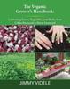 Книга The Veganic Grower's Handbook : Cultivating Fruits, Vegetables and Herbs from Urban Backyard To Rural Farmyard