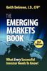 Книга The Emerging Markets Book; What Every Successful Investor Needs To Know