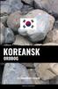 Книга Koreansk Ordbog : En Emnebaseret Tilgang