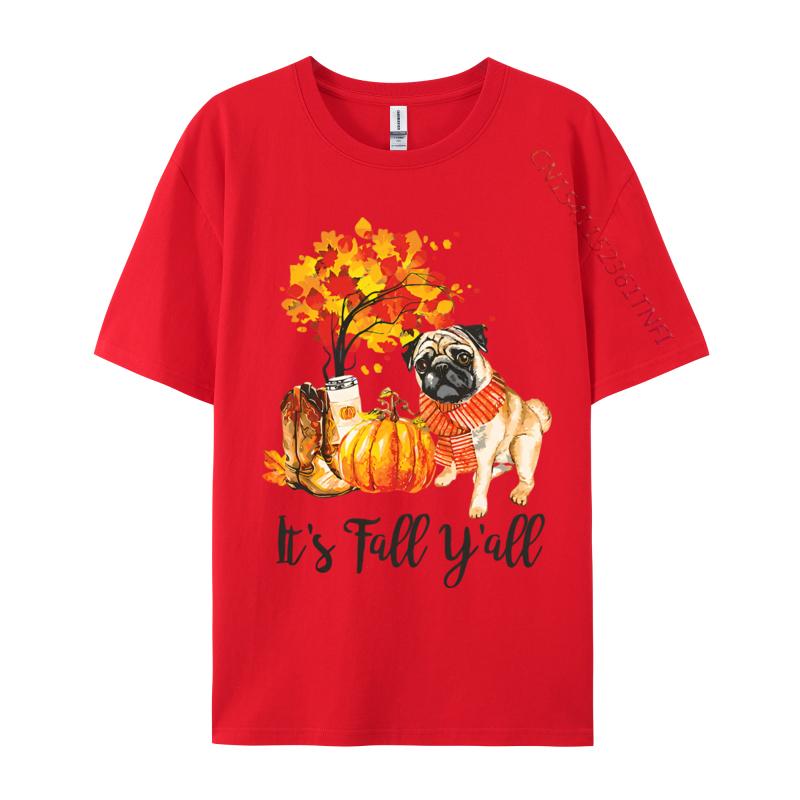 Its Fall Yall Pug Dog Autumn Leaves Tshirt Top Tshirts Tops Tees Graphic Cotton Family Mens Designer T Shirt