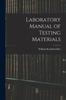 Книга Laboratory Manual of Testing Materials