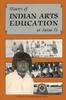 Книга History of Indian Arts Education In Santa Fe